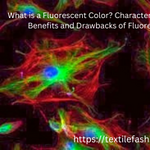 What is a Fluorescent Color? Characteristics, Types, Uses, Benefits and Drawbacks of Fluorescent Col...