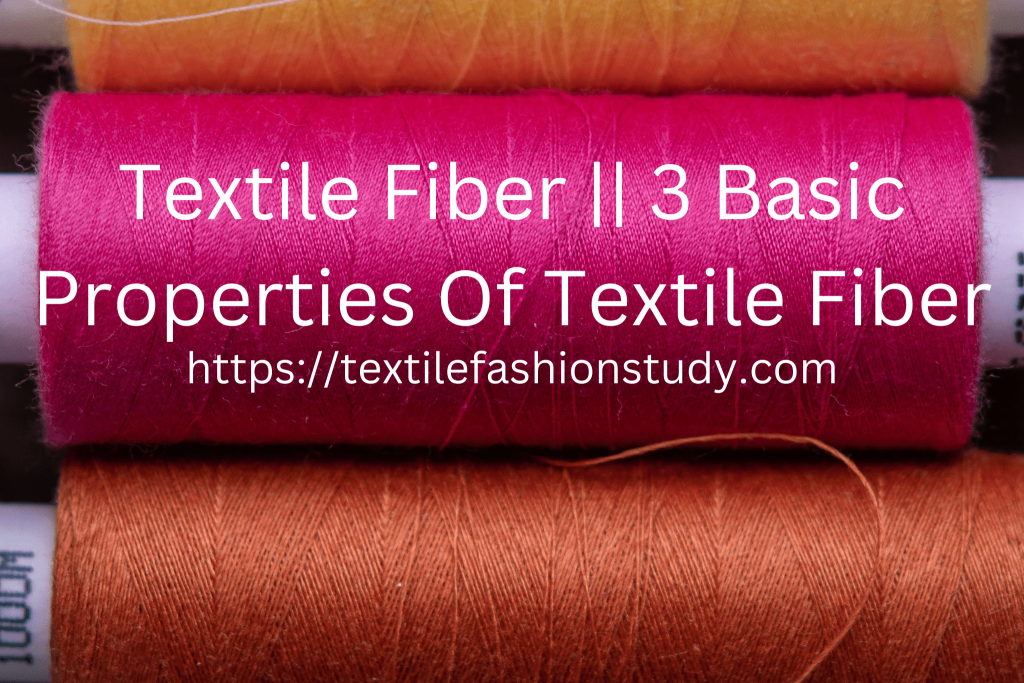 Properties Of Textile Fiber