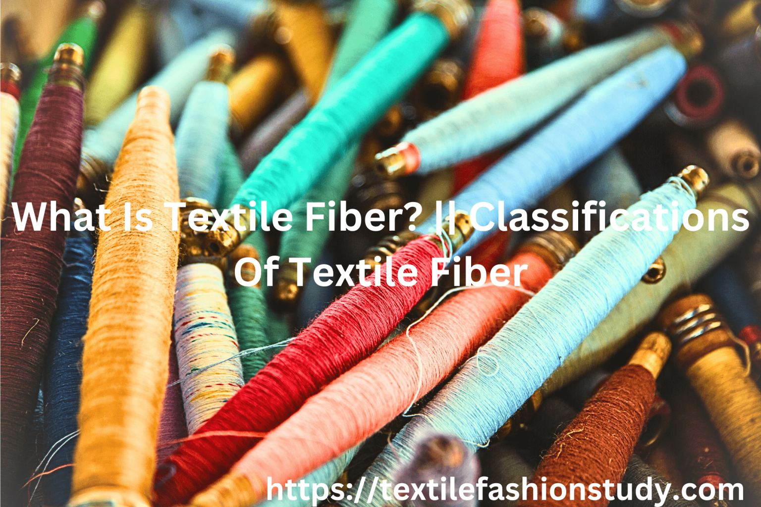 what-is-textile-fiber-classifications-of-textile-fiber