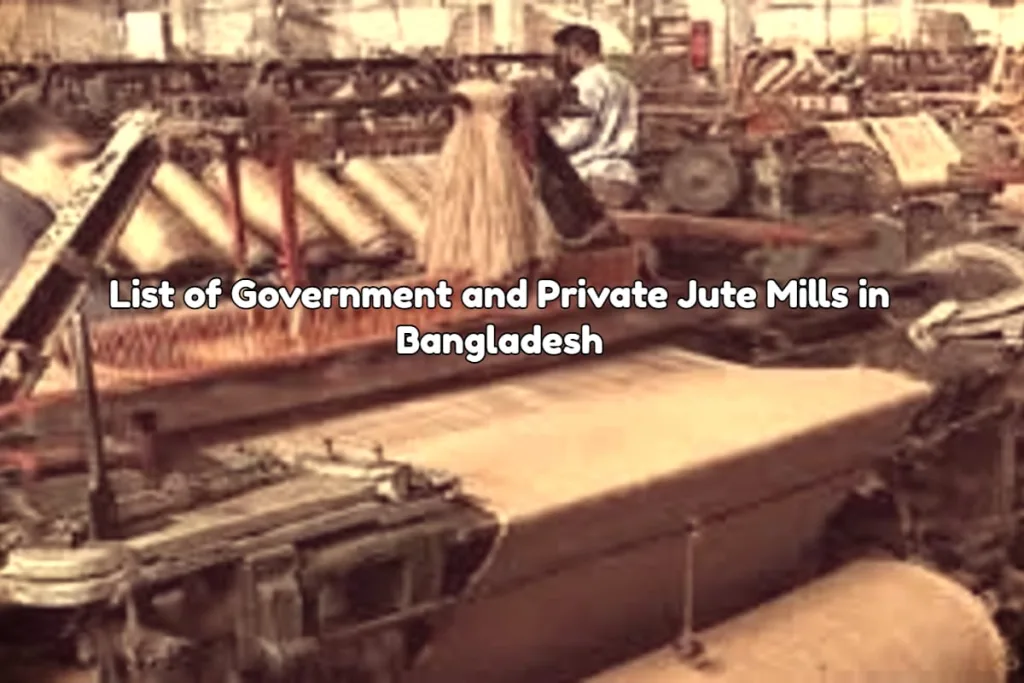 Government and Private Jute Mills in Bangladesh