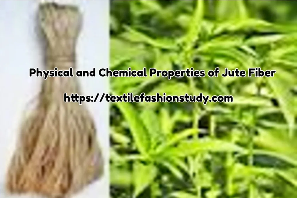 Physical And Chemical Properties Of Jute Fiber